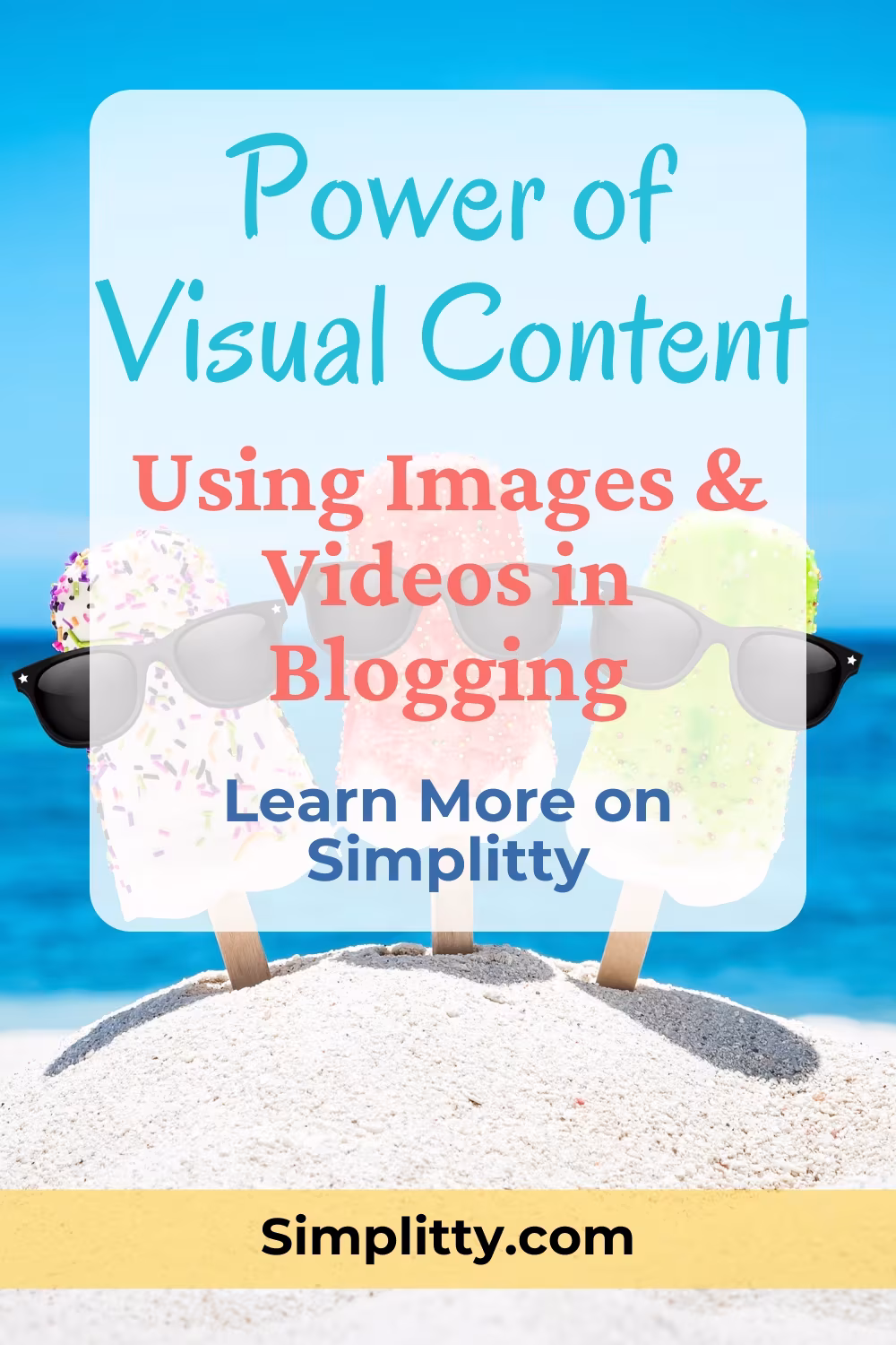 Visual Content in Blogging: How to Use Images & Videos