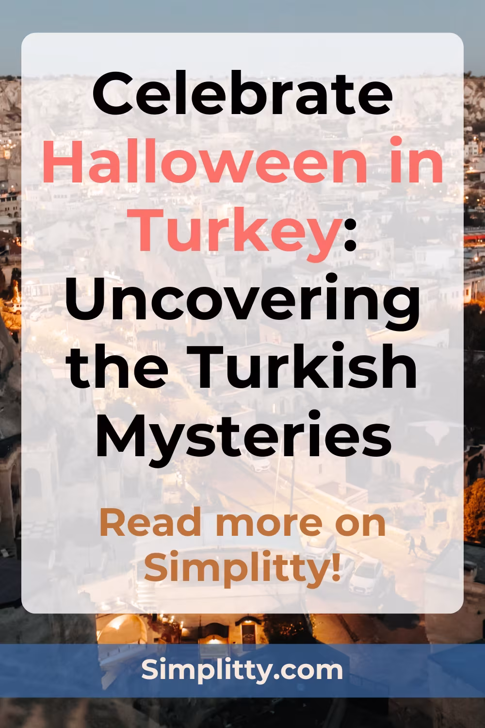 Halloween in Turkey: Turkish Mysteries Uncovered