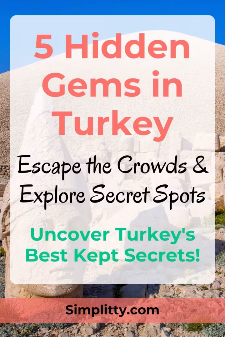 5 Hidden Gems in Turkey: Off the Beaten Path
