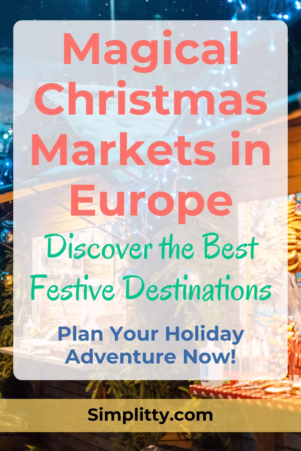 The Best Christmas Markets in Europe to Visit in 2026