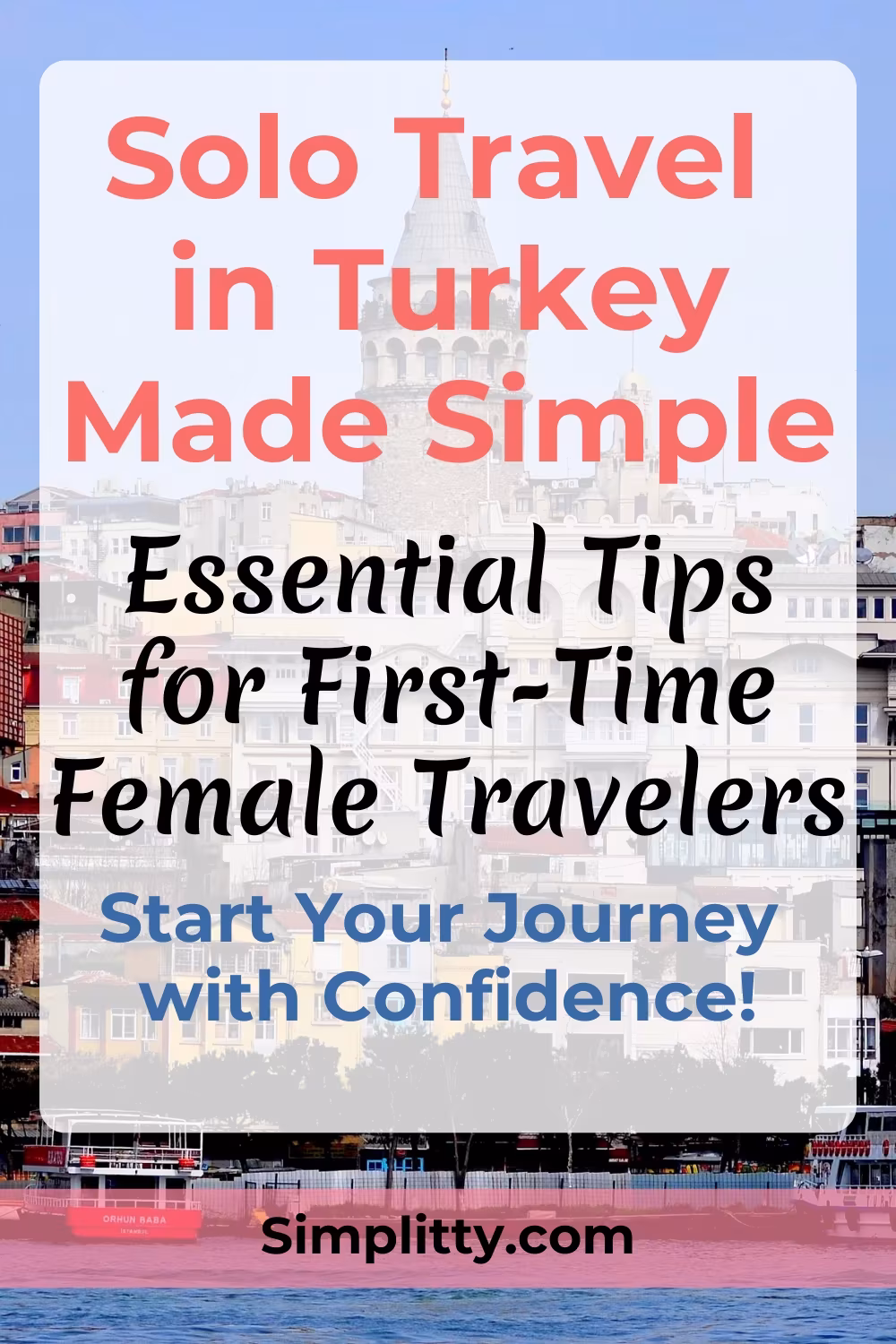 Solo Female Travel in Turkey: First-Timer Tips