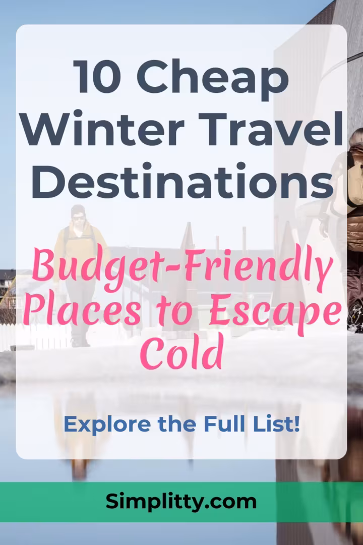 10 Cheap Winter Travel Destinations (2026/27)